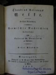 Cn 259 1-4: Claudius Aelianus Werke : Vermischte Nachrichten : Erstes Bändchen (1839)