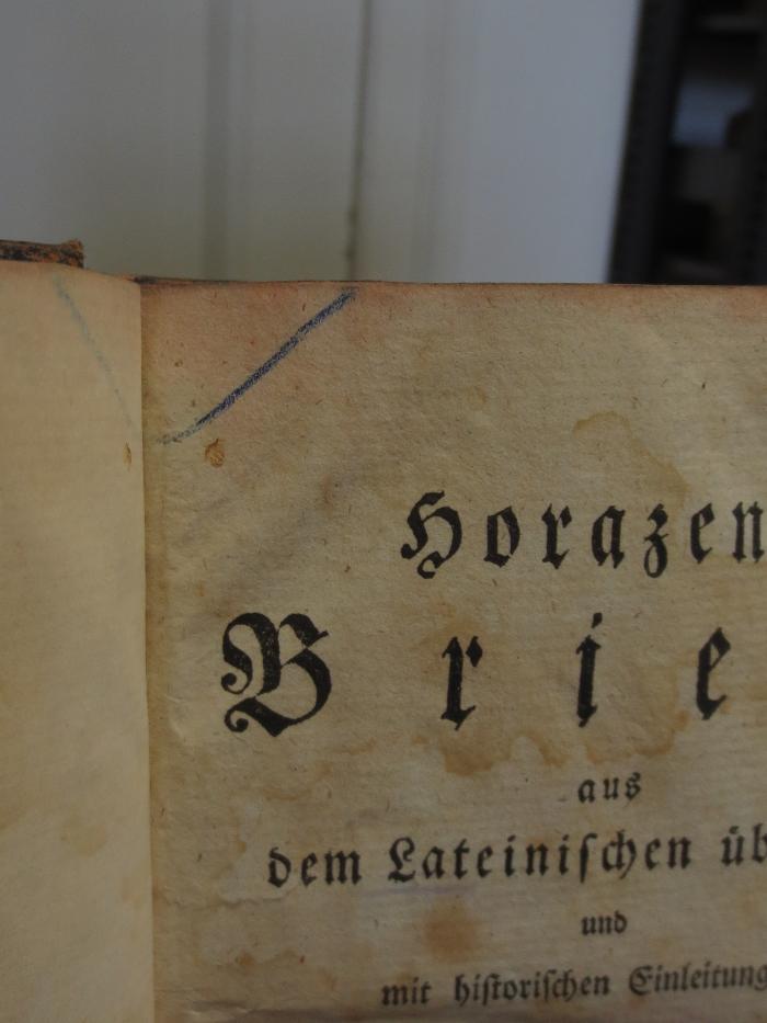 Cn 269 1.2.: Horazens Briefe : Erster Theil (1782);- (unbekannt), Von Hand: Zeichen. 