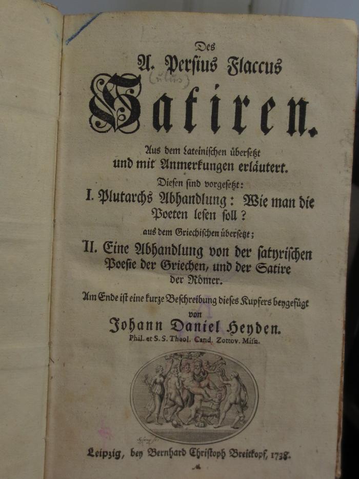 Cn 270: Des A. Persius Flaccus Satiren  (1738)
