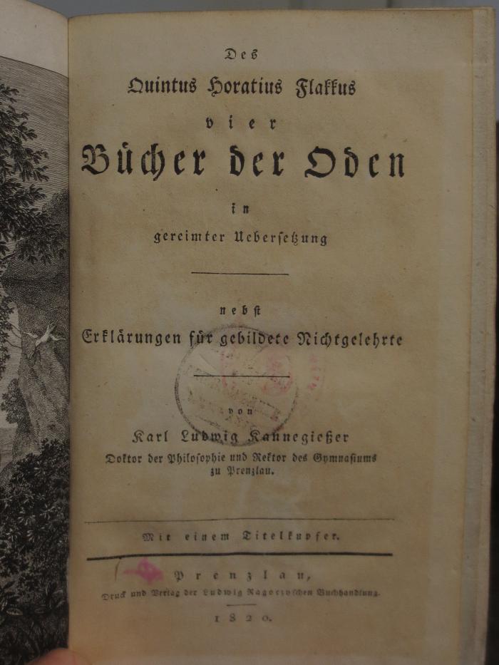 Cn 550: Des Quintus Horatius Flaccus vier Bücher der Oden in gereimter Übersetzung : nebst Erklärungen für gebildete Nichtgelehrte (1820)