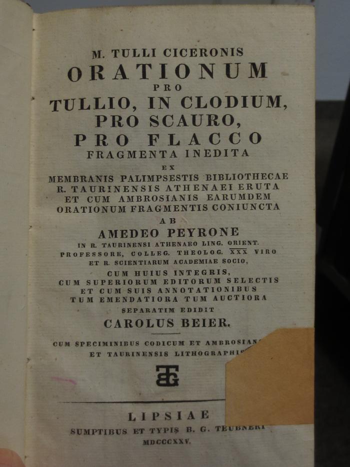 Cn 527: M. Tulli Ciceronis Orationum pro Tullio, in Clodium, pro Scauro, pro Flacco : Fragmenta inedita (1825)