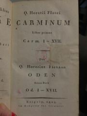 Cn 551 2: Carminum : Liber primus : Carm. I-XVII : Des Q. Horazius Flakkkus Oden : Erstes Buch : Od. I-XVII (1805)