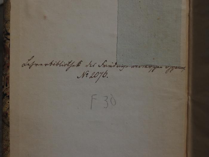 Cn 541: Gratii falisci et olympii nemesiani carmina venatica cum duabus fragmentis de aucupio (1832);- (Friedrichs-Werdersches Gymnasium (Berlin)), Von Hand: Notiz, Nummer; 'Lehrerbibliothek des Friedrich Werderschen Gymnasiums. No. 2076.
F 30'. 