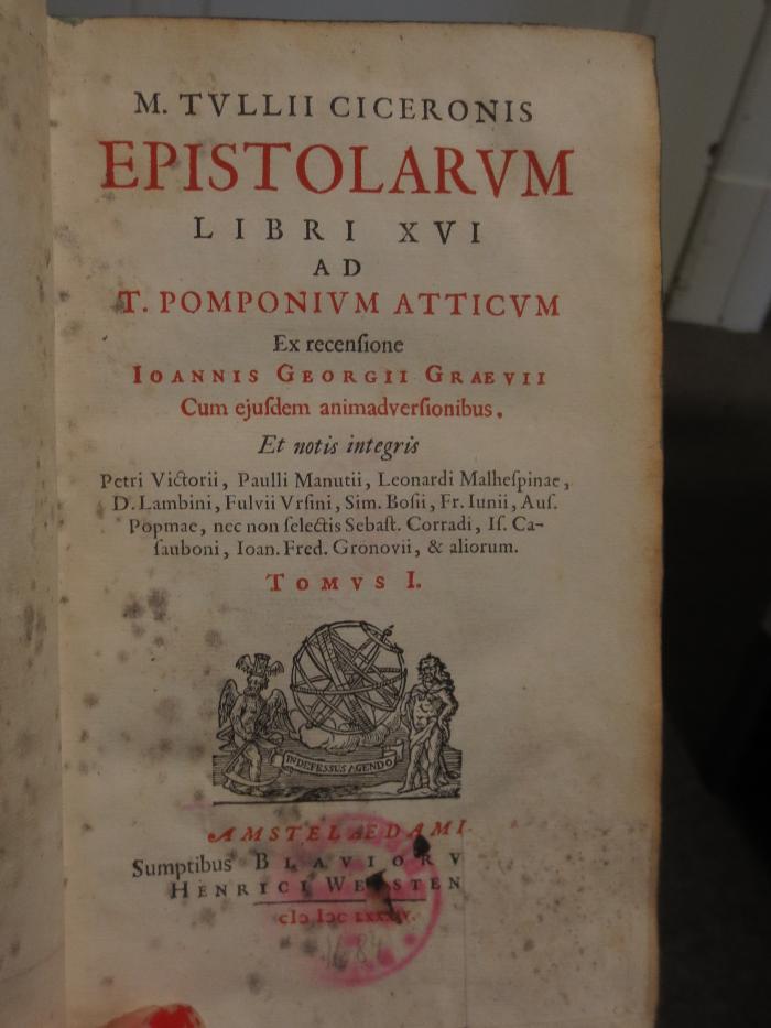 Cn 530 1: M. Tullii Ciceronis Epistularum : Libri XVI ad T. Pomponium Atticum ([1684])