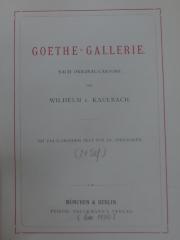 Cg 2406: Goethe-Gallerie : nach Original-Cartons von Wilhelm von Kaulbach ([um 1900])