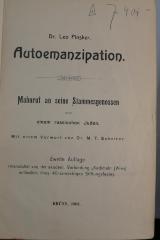 27A.001642 : Autoemanzipation : Mahnruf an seine Stammesgenossen von einem russischen Juden. Mit einem Vorwort  (1903)