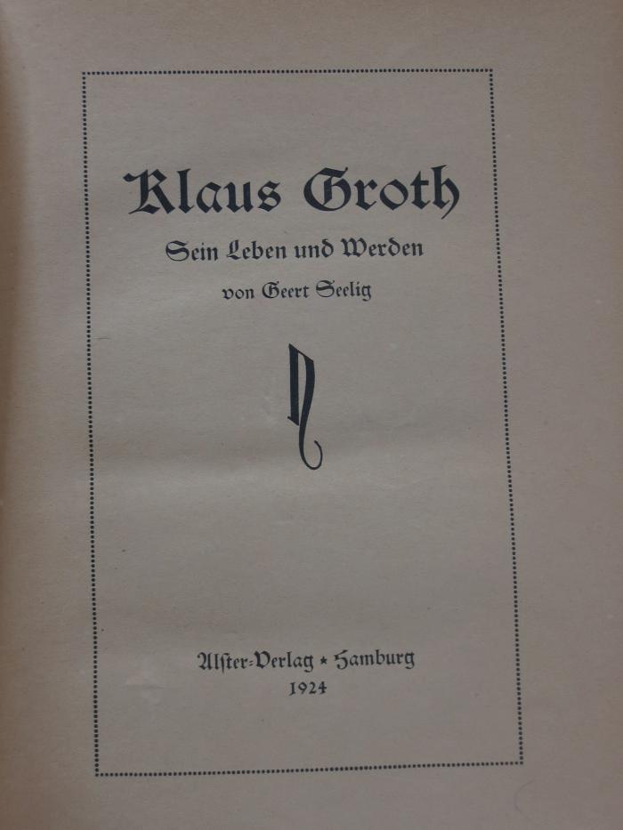 Cg 2350: Klaus Groth : Sein Leben und Werden (1924)
