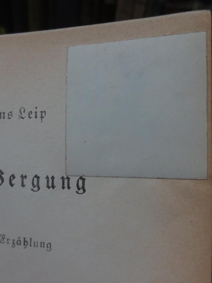 Cm 3281 2. Ex.: Die Bergung (1939);G45II / 2530 (unbekannt), Überklebt: -. 