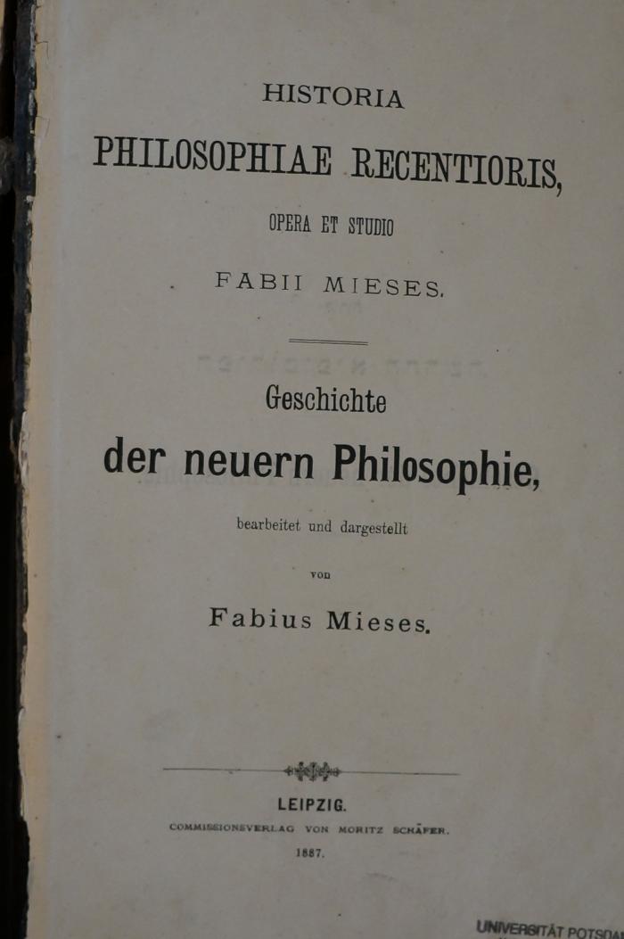 02A.019710 : Historia Philosophiae Recentioris : Opera et Studio = Geschichte der neuern Philosophie : bearbeitet und dargestellt (1887)