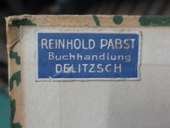 Cq 1654: Hymnen für die Erde ([1914]);G45II / 5 (Pabst, Reinhold (Buchhandlung)), Etikett: Name, Ortsangabe; 'Reinhold Pabst
Buchhandlung
Delitzsch'. 