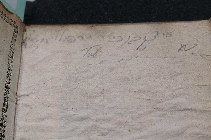 Asch1439 : סליחות מתוקנת ומסודרות : כמנהג הקהלה הקדושה : עדת ישרון 

 (1798);- (Tal, Justus;Lei[..m..], Yitsiḳ Ben Bahar ), Von Hand: Autogramm; 'איצק בן בהר [..] רפאל ליי[...]

Tal'. 
