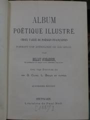 Ct 1434 d: Album poétique illustré : choix varié de poésies françaises formant une anthologie du XIXe siècle ([1887])