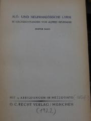 Ct 1398 1.2: Alt- und neufranzösische Lyrik : in Nachdichtungen. Bd.1 ([1922])