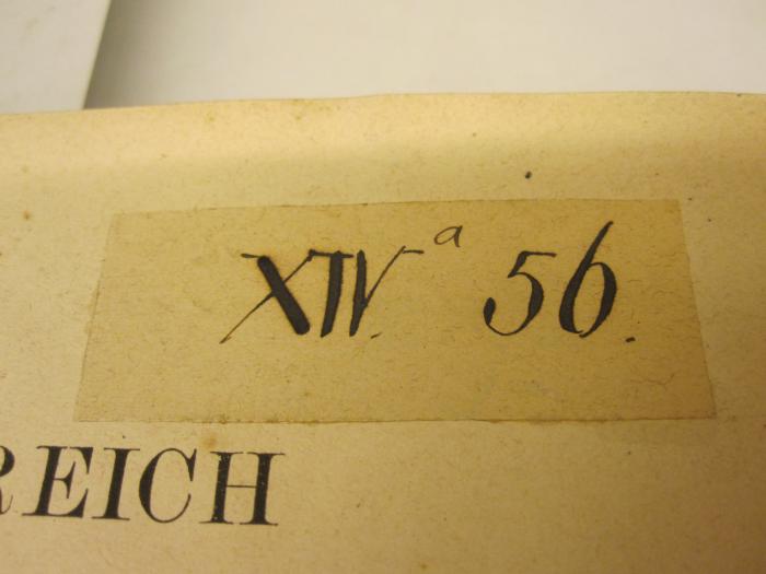  Oesterreich und der Freihandel (1865);- (Strafanstalt), Etikett: Signatur; 'XIVa 56'. 