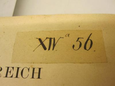  Oesterreich und der Freihandel (1865);- (Strafanstalt), Etikett: Signatur; 'XIVa 56'. 