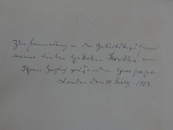 Cw 130: Eastern Fairy Tales ([o.a.]);G45II / 823 (unbekannt), Von Hand: Name, Ortsangabe, Datum, Widmung; 'Zur Erinnerung an die Geburtstagsfeier meiner lieben Enkelin Hertha von Ihrem herzlich grüßenden Grosspapa. London den 20. März. 1913.'. 