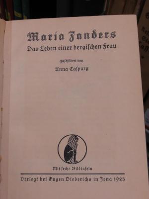 An 1578: Maria Zanders : Das Leben einer bergischen Frau (1923)