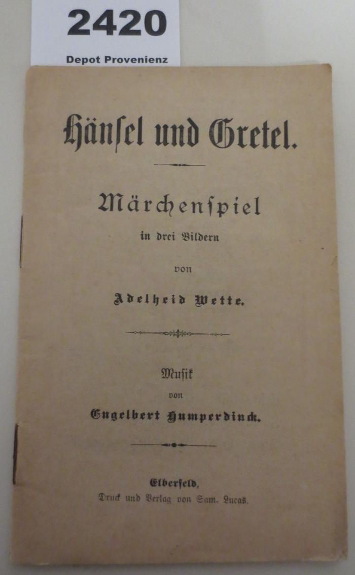  Hänsel und Gretel : Märchenspiel in drei Bildern (um 1900)