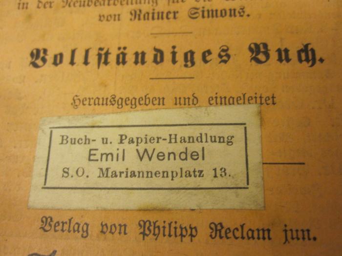  Bastien und Bastienne : deutsche Operette in einem Aufzug : vollständiges Buch;- (Wendel, Emil), Etikett: Buchhändler; 'Buch- u. Papier-Handlung
Emil Wendel
S.O. Mariannenplatz 13.'. 