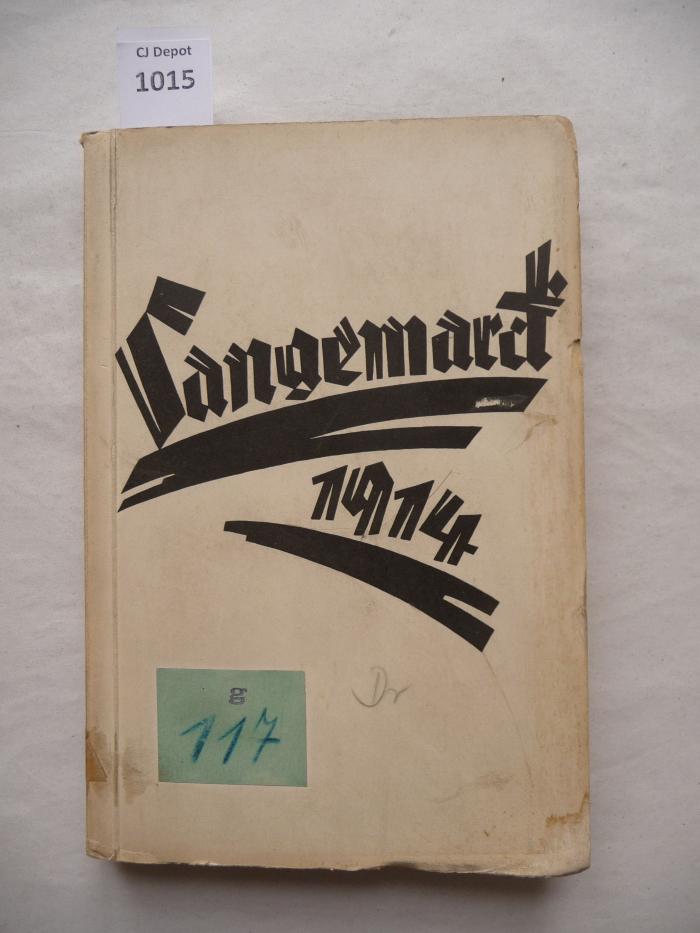  Langemarck 1914. Der heldische Opfergang der Deutschen Jugend.