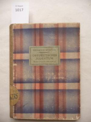  Ostdeutsches Judentum. Tradition einer Familie. Mit einem Vorwort von Erdmann Graeser. (1927)