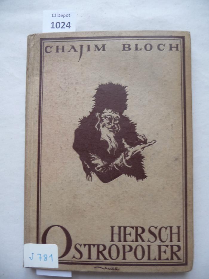 J 781 : Hersch Ostropoler. Ein jüdischer Till-Eulenspiegel des 18. Jahrhunderts. Seine Geschichten und Streiche. (1921)