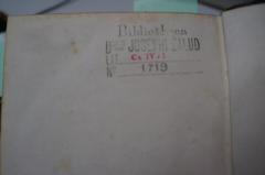- (Bibliotheca Josephi Žalud), Stempel: Ortsangabe, Name, Signatur; 'Bibliotheca
D oris Josephi Žalud
Lit C IV/ I
No 1719'. 