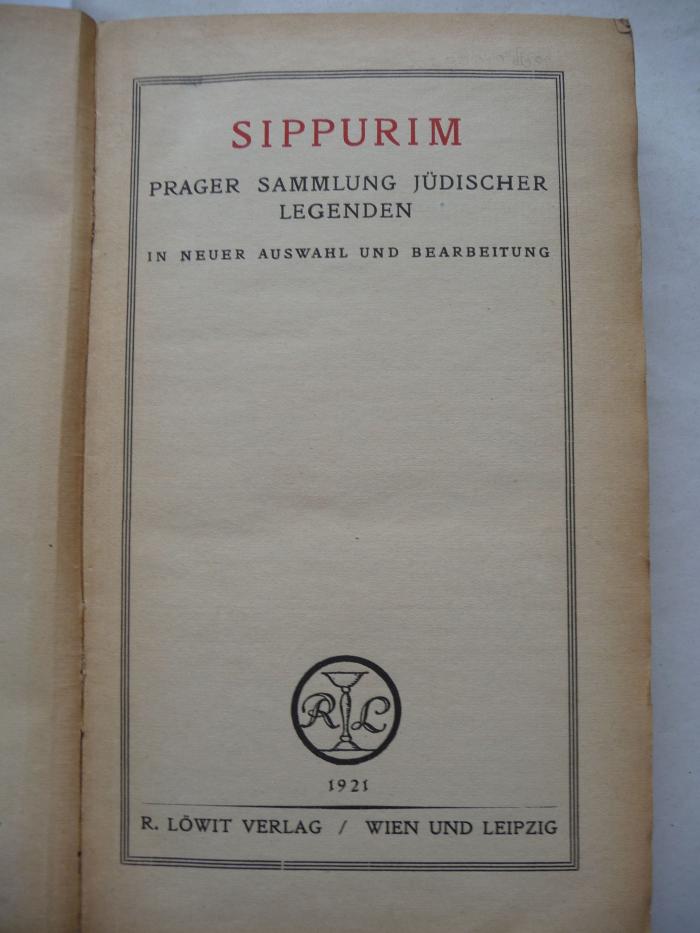  Sippurim. Prager Sammlung jüdischer Legenden. In neuer Auswahl und Bearbeitung. (1921)