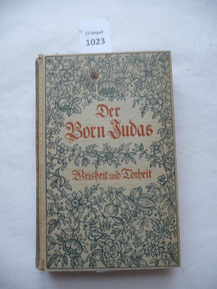  Der Born Judas. Legenden, Märchen und Erzählungen. (6 Bände)
Band IV: Weisheit und Torheit. (o.J.)