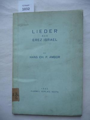  Lieder aus Erez Israel. (1932)