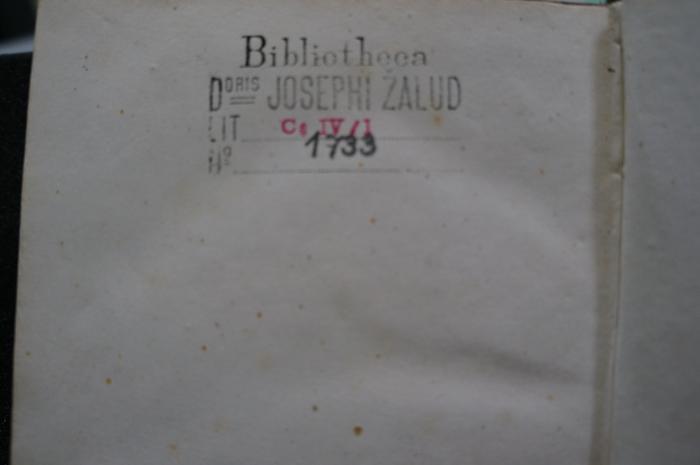 Asch1589 : משלי

 (1834);- (Bibliotheca Josephi Žalud), Stempel: Ortsangabe, Name, Signatur; 'Bibliotheca
D oris Josephi Žalud
Lit C IV/ I
No 1733'. 
