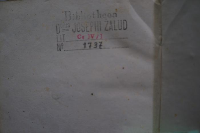 Asch1593 : חמש מגילות

 (1833);- (Bibliotheca Josephi Žalud), Stempel: Ortsangabe, Name, Signatur; 'Bibliotheca
D oris Josephi Žalud
Lit C IV/ I
No 1737'. 