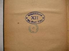 - (Volksbücherei (Köln)), Stempel: Name, Ortsangabe, Besitzwechsel: Doublette; 'Volksbücherei der Stadt Köln XIII

H. Als Doublette aufgenommen.'. 