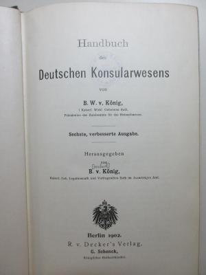 
1 C 20&lt;6a&gt; : Handbuch des deutschen Konsularwesens  (1902)