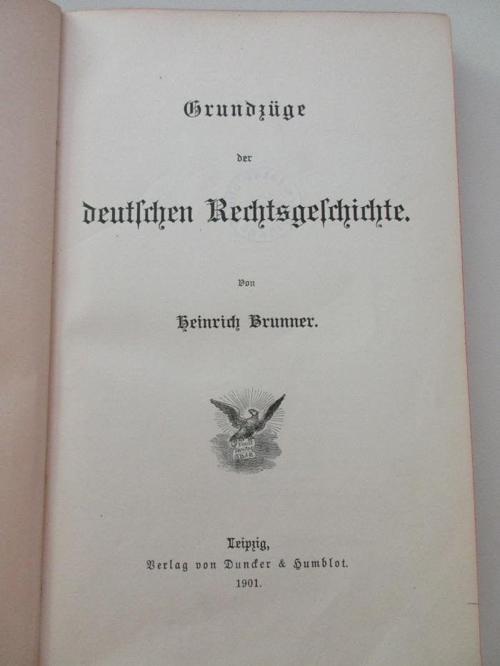 
1 C 167 : Grundzüge der deutschen Rechtsgeschichte (1901)