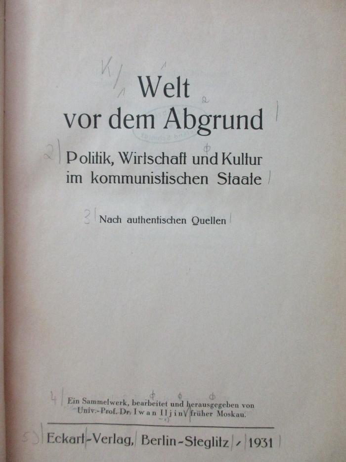 18/75/28384(9) : Welt vor dem Abgrund : Politik, Wirtschaft und Kultur im kommunistischen Staate ; nach authentischen Quellen ; ein Sammelwerk (1931)