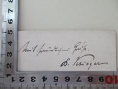 - (Krieger, Bogdan ), Von Hand: Name, Widmung; 'Mit freundlichem Gruß.
B. Krieger'. 