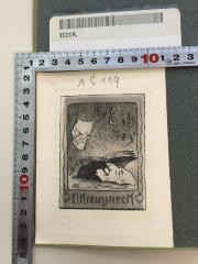 - (Kraußneck, Arthur), Etikett: Exlibris, Abbildung, Name, Initiale; 'Ex Libris A. Kraussneck
HB'.  (Prototyp)
