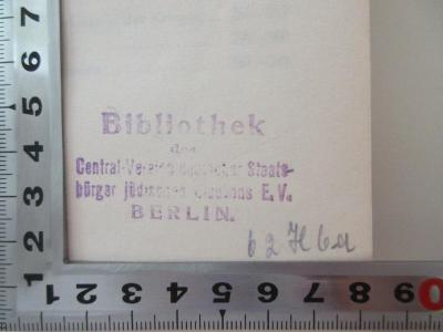 88/80/40557(5) :  Vorher und hernach : die Geschichte eines Findlings ([1930]);- (Bibliothek des Jüdischen Central-Vereins E.V.), Stempel: Name, Ortsangabe; 'Bibliothek des Central-Vereins deutscher Staatsbürger jüdischen Glaubens E.V. BERLIN. 
62H6a [handschriftlich]'. 