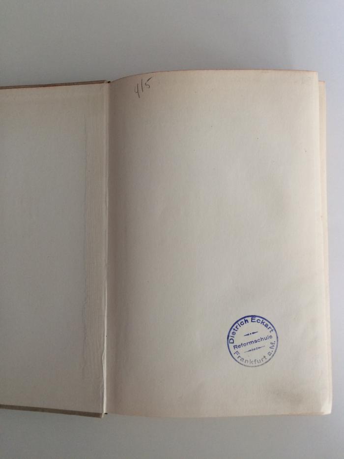 - (Friedrich-Ebert-Schule Frankfurt am Main), Stempel: Name, Berufsangabe/Titel/Branche, Ortsangabe; 'Dietrich Eckart Reformschule Frankfurt a. M.'.  (Prototyp);G 1/MOEL 1 : Das dritte Reich (1931);-, Von Hand: Signatur; '... I 748
...II G 53'