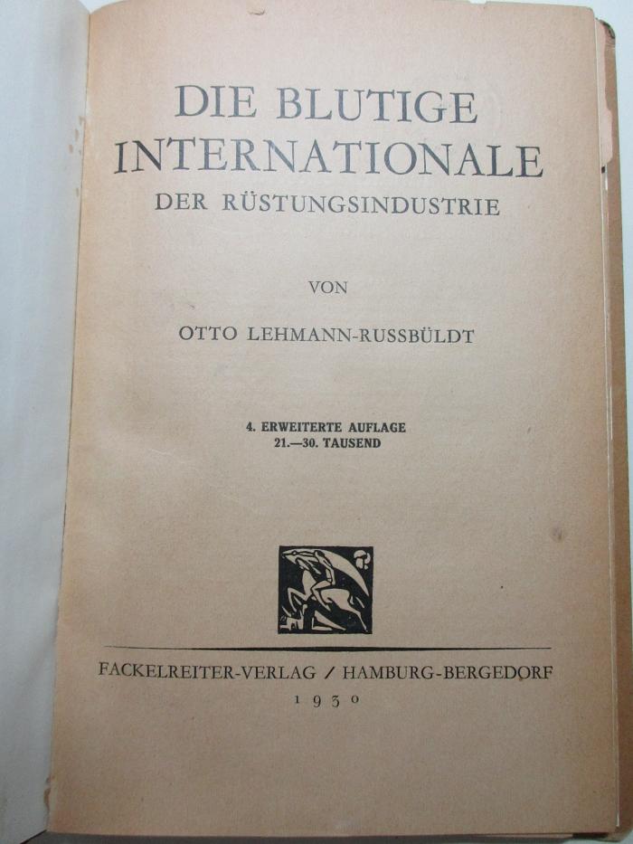 
1 D 215&lt;4&gt; : Die blutige Internationale der Rüstungsindustrie (1930)