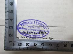 - (Puttkammer & Mühlbrecht, Buchhandlung für Staats- und Rechtswissenschaft), Stempel: Name, Buchhändler, Ortsangabe; 'Puttkammer & Mühlbrecht
Buchhandlung [der] Staats- u. Rechtswissenschaft
Berlin W. 56
Französischestrasse 28'.  (Prototyp)