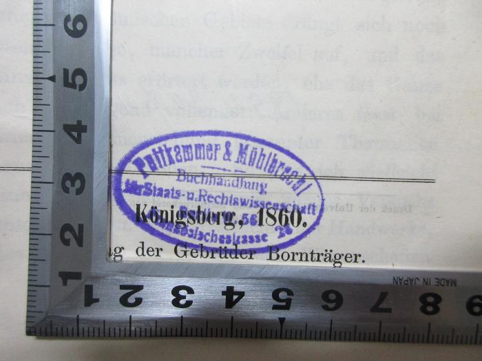 
1 D 219 : Die Arbeiter und Communisten in Griechenland und Rom : nach den Quellen (1860);- (Puttkammer & Mühlbrecht, Buchhandlung für Staats- und Rechtswissenschaft), Stempel: Name, Buchhändler, Ortsangabe; 'Puttkammer & Mühlbrecht
Buchhandlung [der] Staats- u. Rechtswissenschaft
Berlin W. 56
Französischestrasse 28'.  (Prototyp)