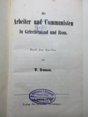 
1 D 219 : Die Arbeiter und Communisten in Griechenland und Rom : nach den Quellen (1860)