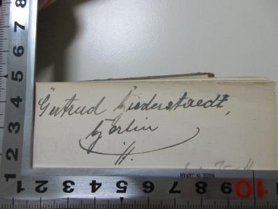- (Biederstaedt, Gertrud), Von Hand: Autogramm, Ortsangabe, Name; 'Gertrud Biederstaedt, Berlin'. ;
1 D 221-1 : Memoiren einer Idealistin (1922)