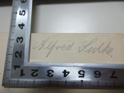 - (Sulke, Alfred), Von Hand: Autogramm; 'Alfred Sulke.'. ;1 D 334&lt;4&gt; : Die Sozialdemokratie ihr Ende und ihr Glück (1916)