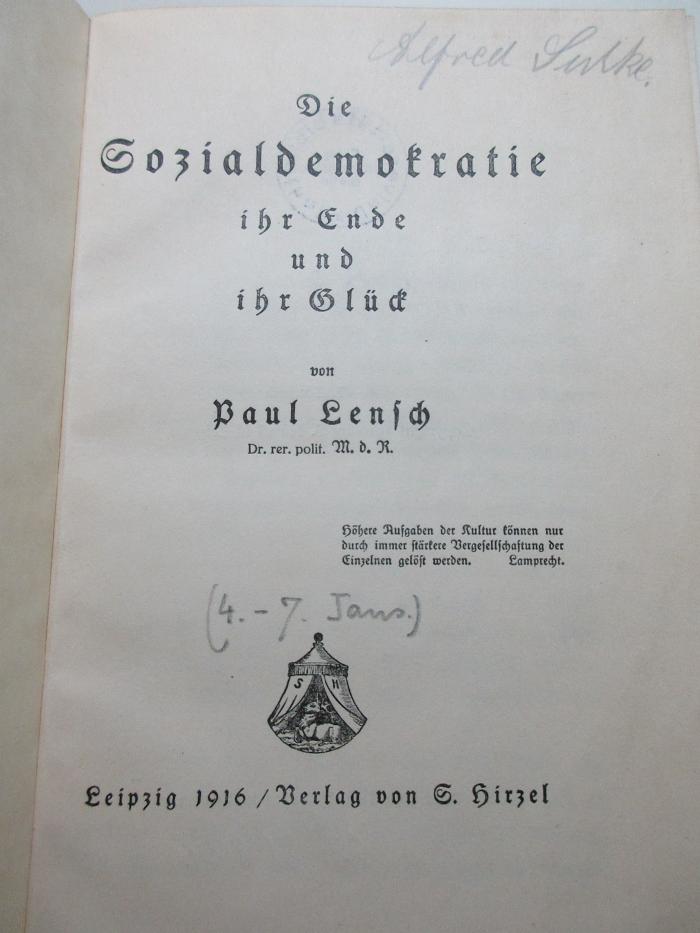 1 D 334&lt;4&gt; : Die Sozialdemokratie ihr Ende und ihr Glück (1916)