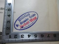 - (Lüers, Herbert;Vietzke, Alexander), Stempel: Name, Exemplarnummer; 'Bibliothek
Dr. Alexander Vietzke
Herbert Lüers[zweiter Stempel]
No. 3955[handschriftlich]'. 