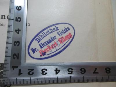 38/81/514(7)-1.1914/15 : Zeitschrift für Sexualwissenschaft (1914/1915);- (Lüers, Herbert;Vietzke, Alexander), Stempel: Name, Exemplarnummer; 'Bibliothek
Dr. Alexander Vietzke
Herbert Lüers[zweiter Stempel]
No. 3955[handschriftlich]'. 