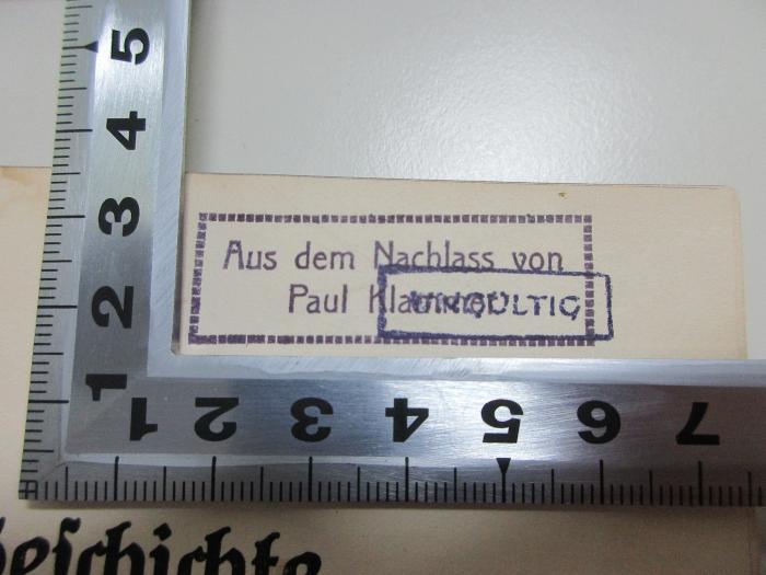 - (Klammer, Paul), Stempel: Name; 'Aus dem Nachlass von Paul Kla[mmer] ungültig'. 